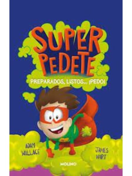 SUPERPEDETE 2 -PREPARADOS, LISTOS... ¡PEDO!-
