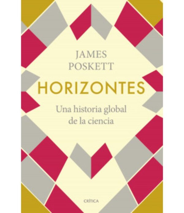 HORIZONTES -UNA HISTORIA GLOBAL DE LA CIENCIA-