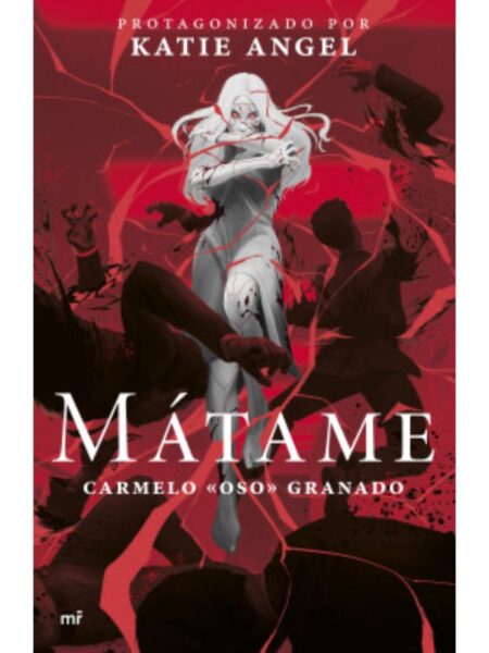MÁTAME -SAGA UNIVERSO XILIUM 1-
