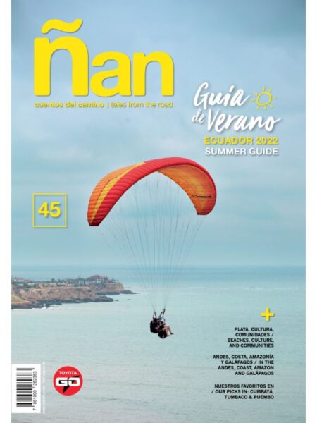 REVISTA ÑAN 45 GUIA DE VERANO ECUADOR 2022