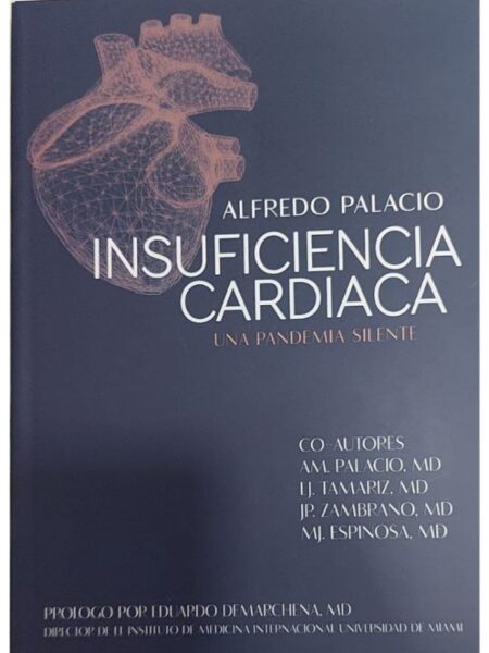 INSUFICIENCIA CARDIACA -UNA PANDEMIA SILENTE