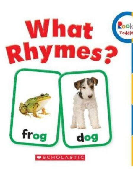WHAT RHYMES? -ROOKIE TODDLER-