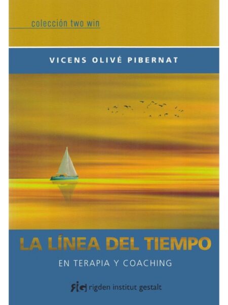 LÍNEA DEL TEMPO, LA -EN TERAPIA Y COACHING