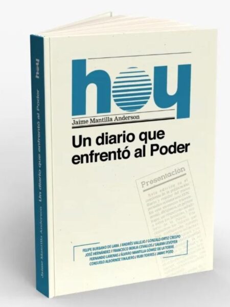 HOY -UN DIARIO QUE ENFRENTÓ AL PODER-