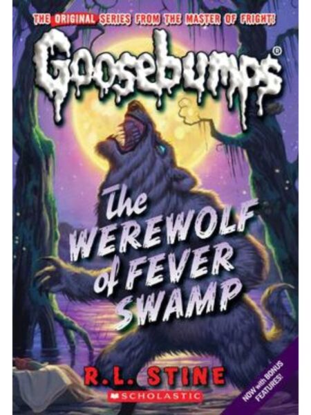 GOOSEBUMPS CLASSIC -THE WEREWOLF OF FEVER SWAMP-