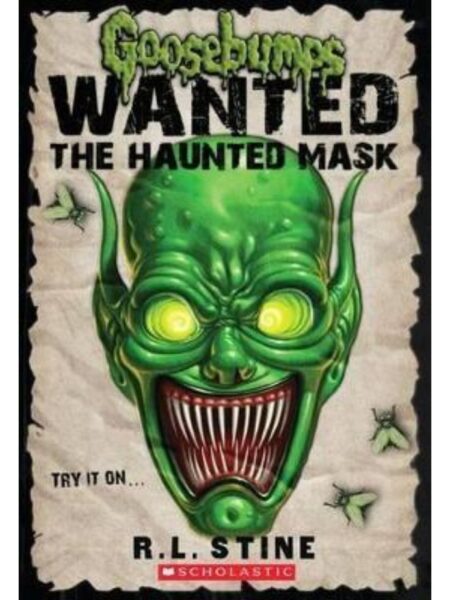 GOOSEBUMPS WANTED -THE HAUNTED MASK-