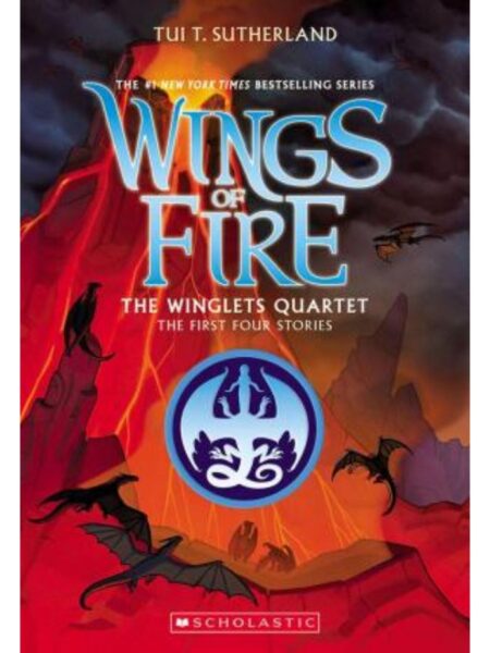 WINGS OF FIRE -THE WINGLETS QUARTET- THE FIRST FOUR STORIES