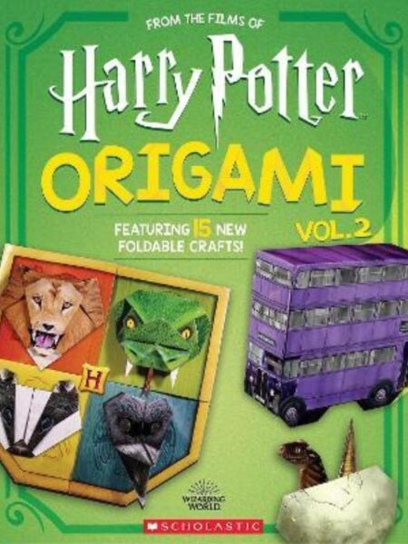 ORIGAMI 2 -FROM THE FILMS OF HARRY POTTER- FEATURING 15 NEW FOLDABLE CRAFTS