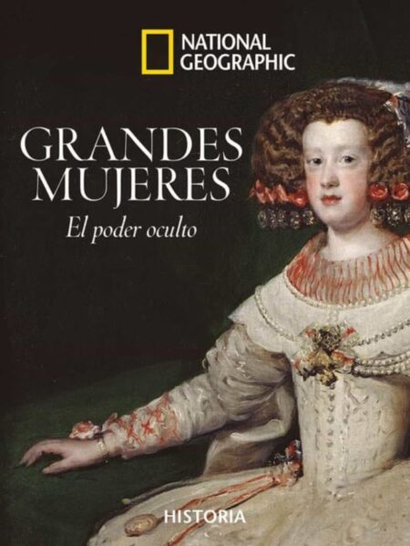 GRANDES MUJERES EL PODER OCULTO