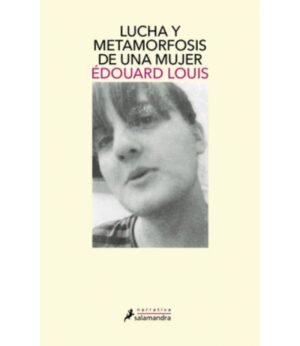 LUCHA Y METAMORFOSIS DE UNA MUJER