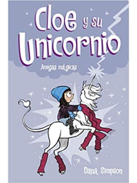 AMIGAS MÁGICAS -CLOE Y SU UNICORNIO 6-