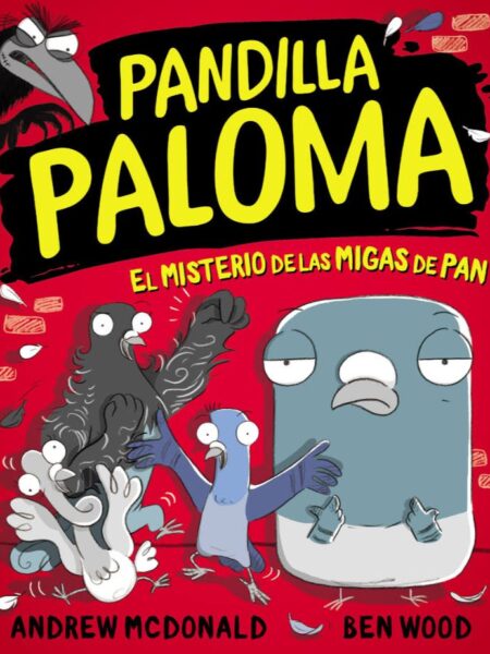 PANDILLA PALOMA 1 -EL MISTERIO DE LAS MIGAJAS DE PAN-