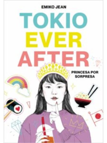 TOKIO EVER AFTER -PRINCESA POR SORPRESA-