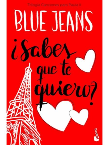 ¿SABES QUE TE QUIERO? -TRILOGÍA CANCIONES PARA PAULA 2-