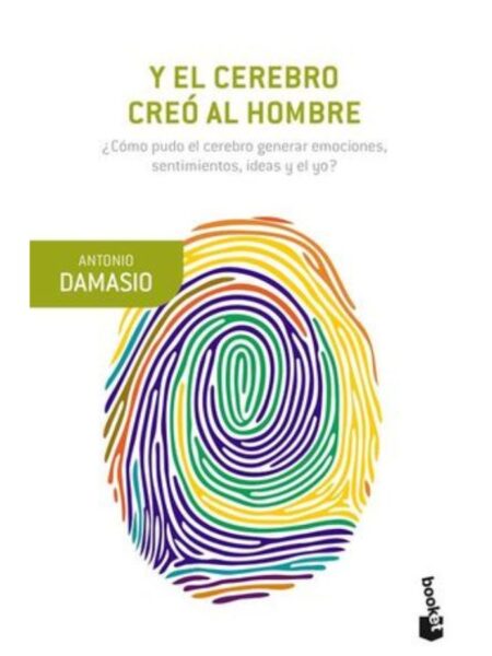 Y EL CEREBRO CREÓ AL HOMBRE
