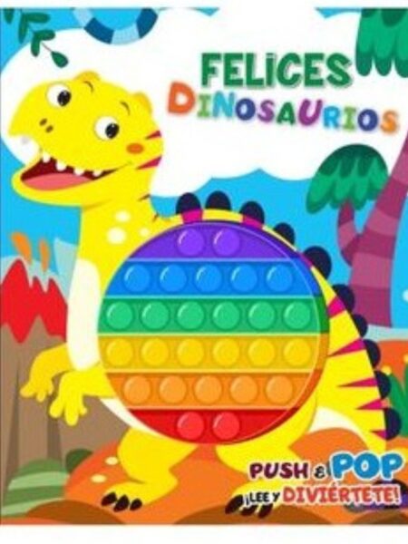 DINOSAURIOS FELICES -POP IT-