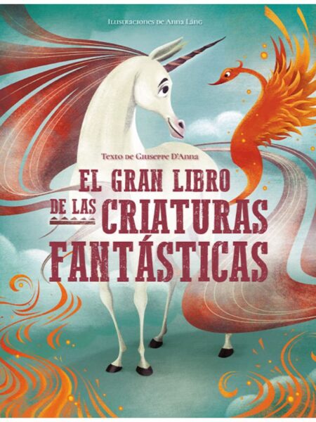 GRAN LIBRO DE LAS CRIATURAS FANTÁSTICAS, EL