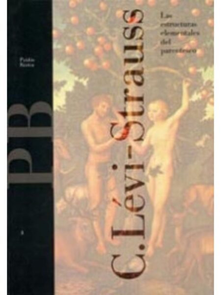 ESTRUCTURAS ELEMENTALES DEL PARENTESCO, LAS