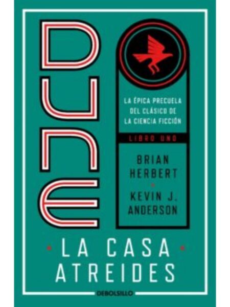 CASA ATREIDES, LA  -PRELUDIO A DUNE 1-