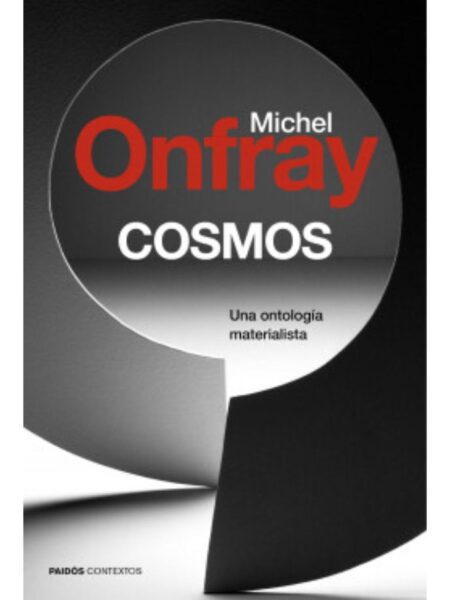 COSMOS -UNA ONTOLOGÍA MATERIALISTA-