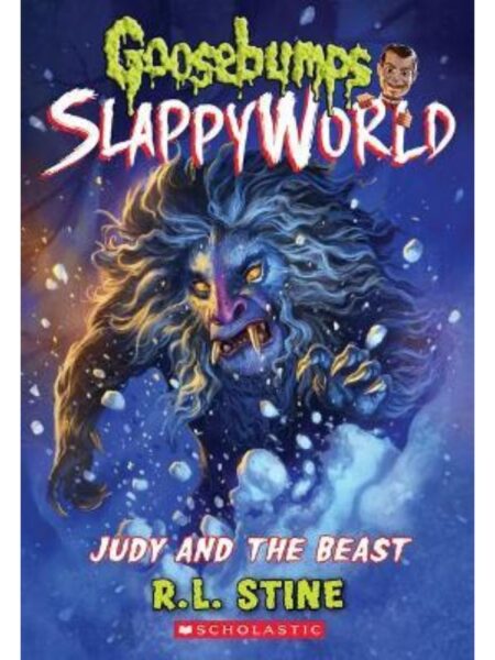 GOOSEBUMPS SLAPPYWORLD -JUDY AND THE BEAST-