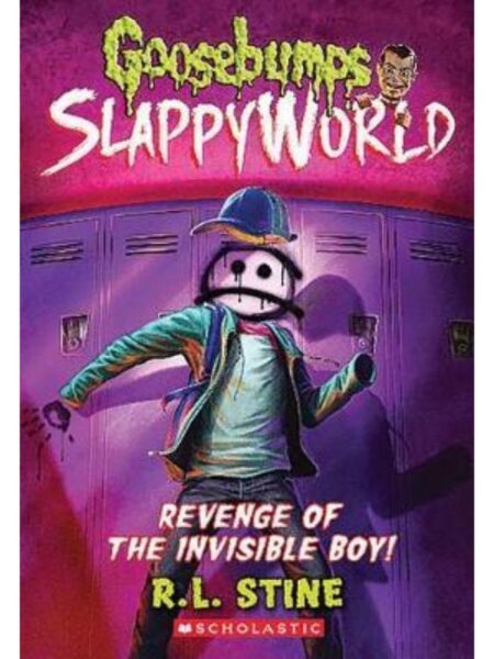 GOOSEBUMPS SLAPPYWORLD -REVENGE OF THE INVISIBLE BOY!-
