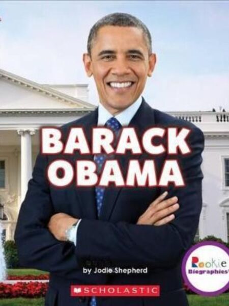 BARACK OBAMA: GROUNDBREAKING PRESIDENT -ROOKIE BIOGRAPHIES-