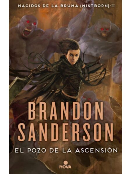NACIDOS DE LA BRUMA 2 -EL POZO DE LA ASCENCIÓN-