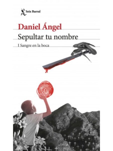 SEPULTAR TU NOMBRE 1 -SANGRE EN LA BOCA-