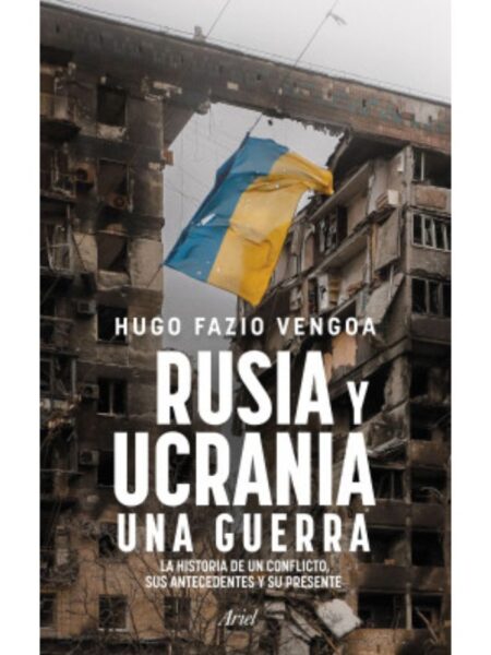 RUSIA Y UCRANIA -UNA GUERRA-