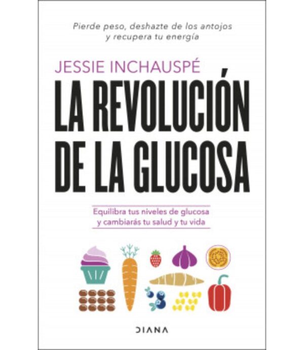 REVOLUCIÓN DE LA GLUCOSA, LA
