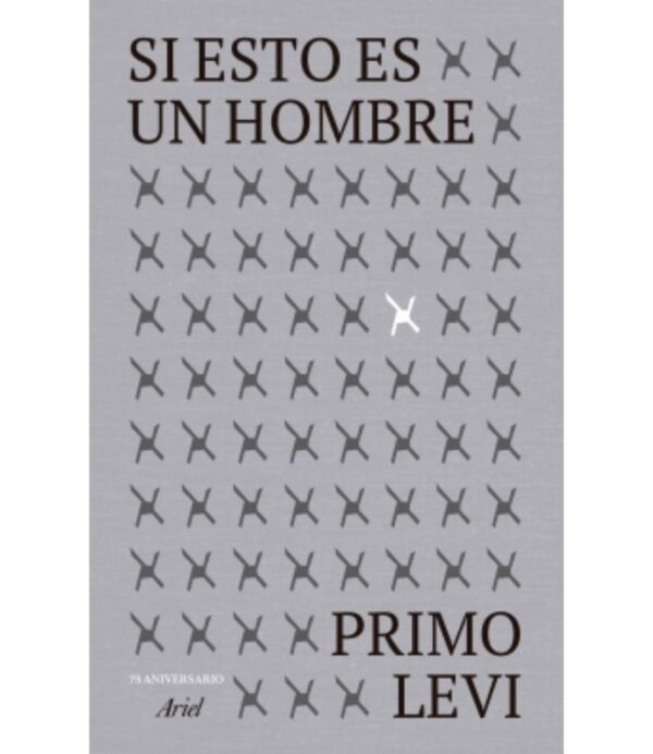 SI ESTO ES UN HOMBRE -EDICIÓN ANIVERSARIO 75-