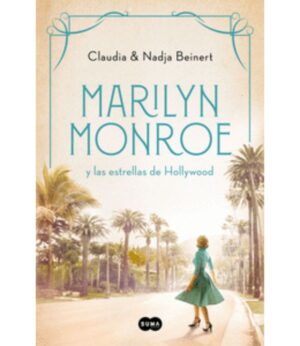 MARILYN MONROE Y LAS ESTRELLAS DE HOLLYWOOD