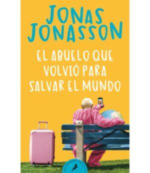 ABUELO QUE VOLVIÓ PARA SALVAR EL MUNDO, EL -BOLSILLO-