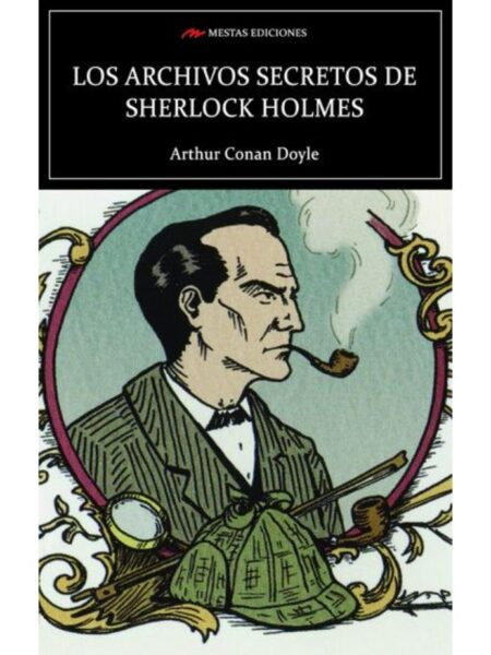 ARCHIVOS SECRETOS DE SHERLOCK HOLMES, LOS