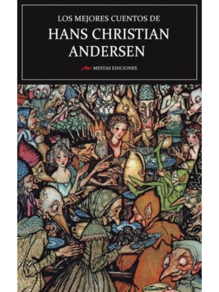MEJORES CUENTOS DE HANS CHRISTIAN ANDERSEN