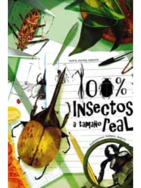 100 % INSECTOS A TAMAÑO REAL