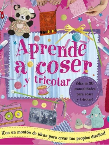 APRENDE A COSER Y TRICOTAR
