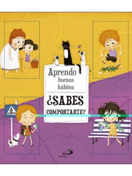 APRENDO BUENOS HÁBITOS ¿SABES COMPORTARTE?