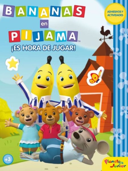 BANANAS EN PIJAMA ¡ES HORA DE JUGAR!