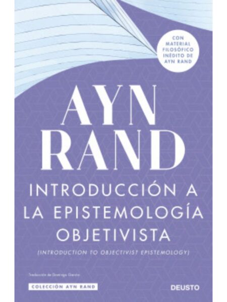 INTROUDCCIÓN A LA EPISTEMOLOGÍA OBJETIVISTA