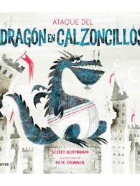 ATAQUE DEL DRAGÓN EN CALZONCILLOS, EL