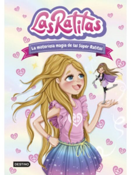 RATITAS 3, LAS -LA MISTERIOSAS MAGIA DE LAS SÚPER RATITAS-