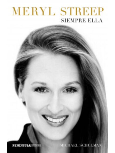 MERYL STREEP -SIEMPRE ELLA-