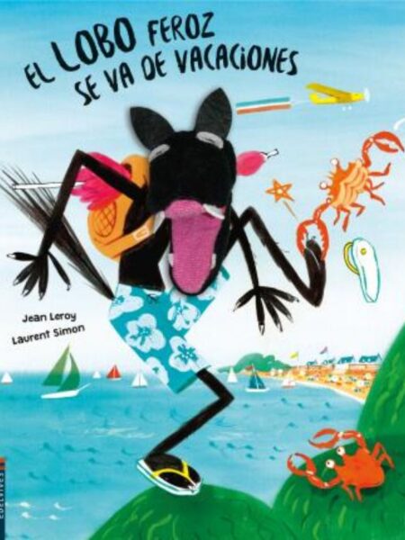 LOBO FEROZ SE VA DE VACACIONES, EL