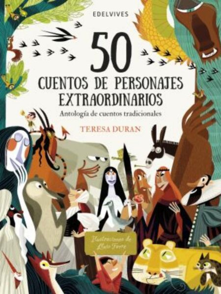 50 CUENTOS DE PERSONAJES EXTRAORDINARIOS