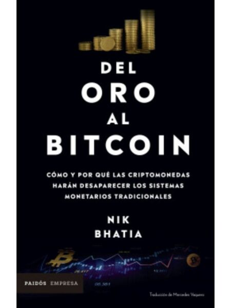 DEL ORO AL BITCOIN
