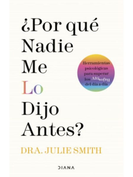 ¿POR QUÉ NADIE ME LO DIJO ANTES?