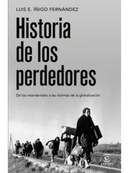 HISTORIA DE LOS PERDEDORES