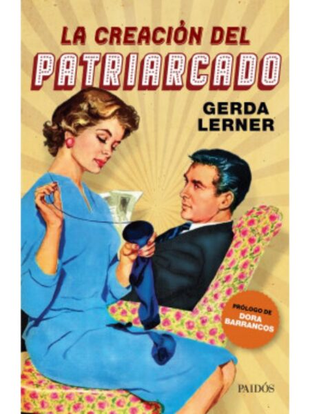 CREACIÓN DEL PATRIARCADO, LA